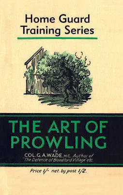 Home Guard Training Series- The Art Of Prowling