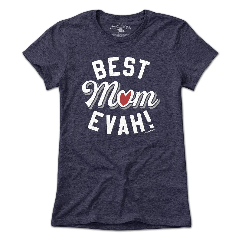 Best Mom Evah Heart T-shirt