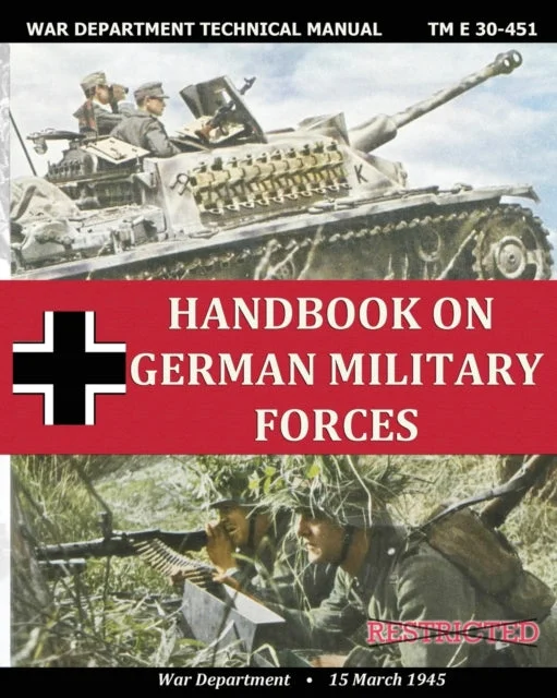 Handbook on German Military Forces War Department Technical Manual